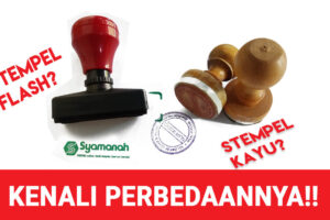 Mengenal Perbedaan Stempel Kayu (Karet Runaflex) & Stempel Flash (Tanpa Bantalan)